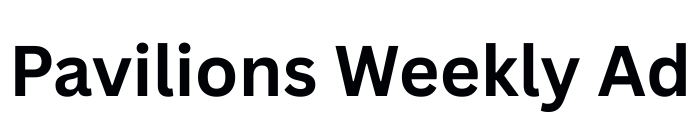 Pavilions Weekly Ad